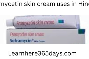 Framycetin skin cream uses in Hindi