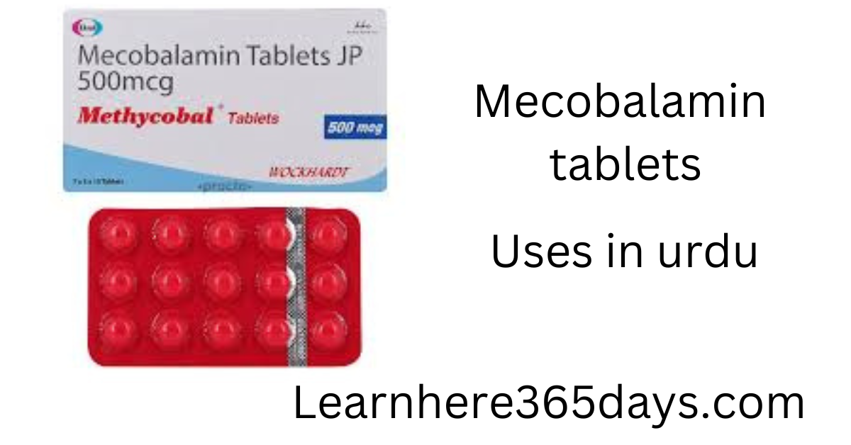 Methycobal tablet uses in Urdu