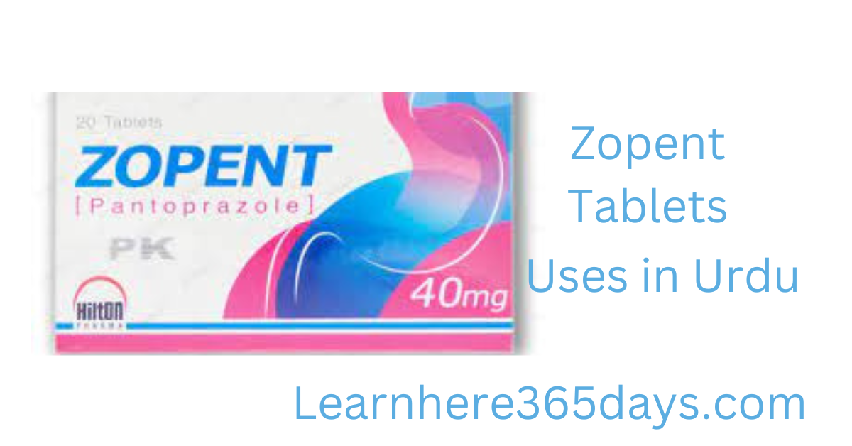 Zopent Tablet uses in Urdu